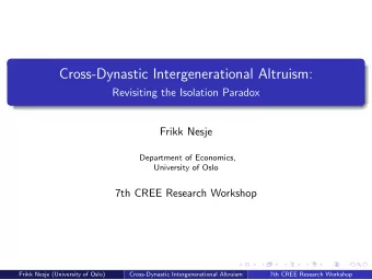 Cross-Dynastic Intergenerational Altruism:  Revisiting the Isolation Paradox  Frikk Nesje
