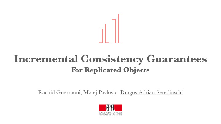 incremental consistency guarantees