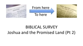 BIBLICAL SURVEY  Joshua and the Promised Land (Pt 2)  Father Guido Sarducci  Father Guido