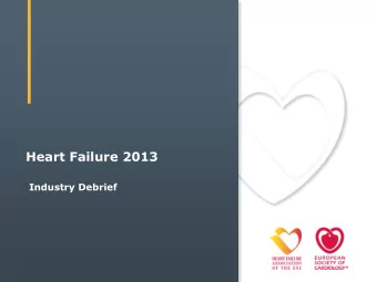 Heart Failure 2013  Industry Debrief  Total attendance comparison since 2009  2009  2010  2011
