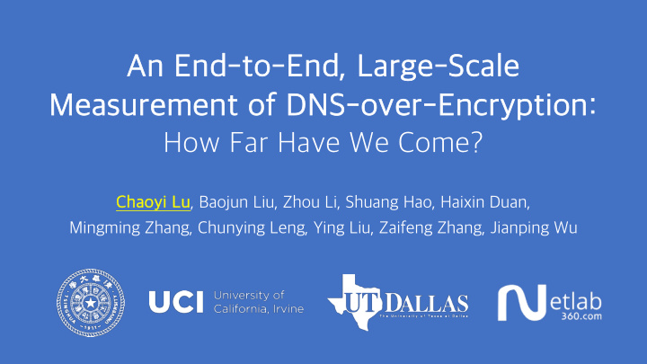 an end to end large scale measurement of dns over