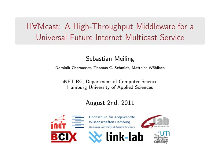h mcast a high throughput middleware for a universal