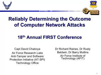 Reliably Determining the Outcome  Reliably Determining the Outcome  of Computer Network Attacks  of