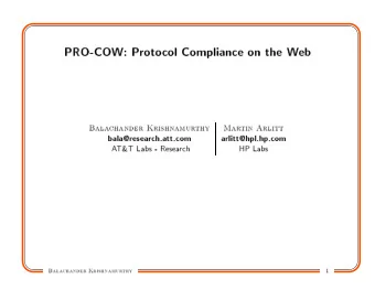 PRO-CO  W:  Proto  col  Compli  ance  on  the  W  eb  Bala  chander  Krishnamur  thy  Mar  tin