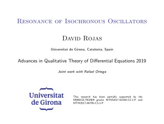Resonance of Isochronous Oscillators  David Rojas  Universitat de Girona, Catalonia, Spain