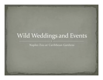 Naples Zoo at Caribbean Gardens  Our Events  At Naples Zoo, you will be  surrounded by lush sub-