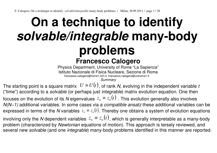 on a technique to identify solvable integrable many body