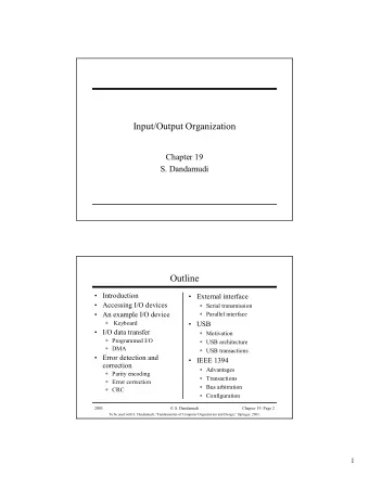 Input/Output Organization  Chapter 19  S. Dandamudi  Outline   Introduction   External