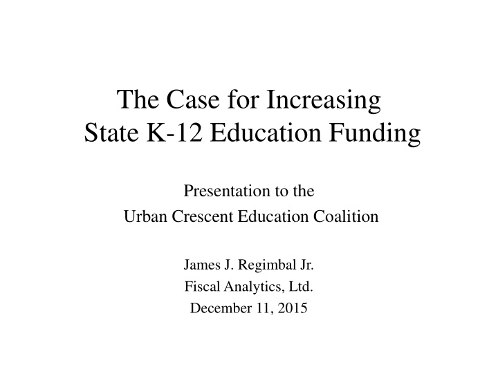 the case for increasing state k 12 education funding