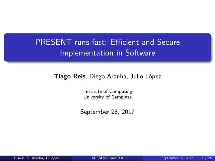 present runs fast efficient and secure implementation in