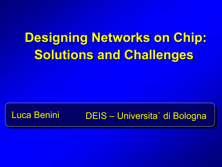 designing networks on chip designing networks on chip