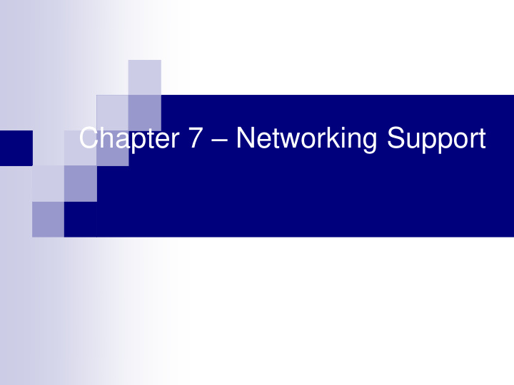 chapter 7 networking support contents