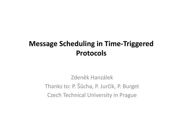 message scheduling in time triggered protocols l