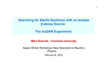 Searching for Sterile Neutrinos with an Isotope  -decay Source:  The IsoDAR Experiment  Mike