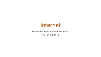 In  Internet  Kelly Rivers and Stephanie Rosenthal  15-110 Fall 2019  Announcements  Homework 5