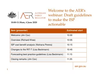 to make the ISP  10:00-11:30am, 4 June 2020  actionable  Item (presenter)  Estimated start  Welcome