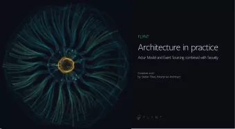 Architecture in practice  Actor Model and Event Sourcing combined with Security  October 2017  by