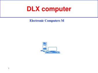 DLX computer  Electronic Computers M  1  RISC architectures  RISC vs CISC (Reduced Instruction Set