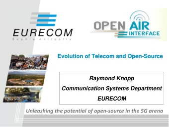 Unleashing the potential of open-source in the 5G arena  Some visions of 5G and beyond  5G and