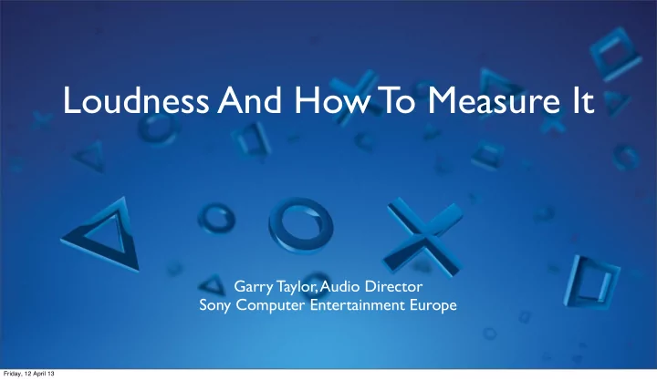 loudness and how to measure it
