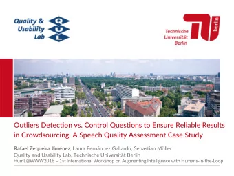 Outliers Detection vs. Control Questions to Ensure Reliable Results  in Crowdsourcing. A Speech