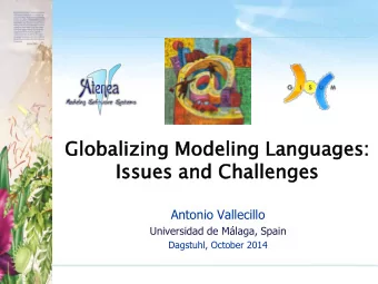 Globaliz  obalizing  ing Mo  Modeling  eling Lang  nguage  uages:  s:  Is  Issue  ues  s and  nd
