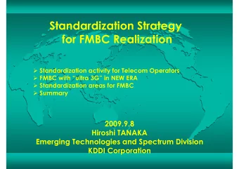 Standardization Strategy  for FMBC Realization  for FMBC Realization  Standardization activity