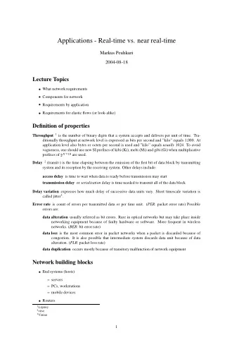 Applications - Real-time vs. near real-time  Markus Peuhkuri  2004-08-18  Lecture Topics  What