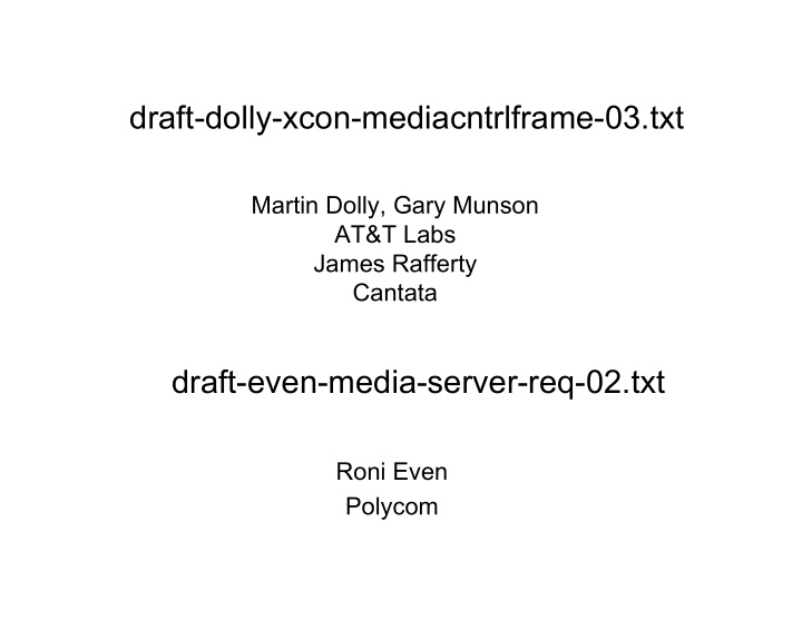 draft dolly xcon mediacntrlframe 03 txt