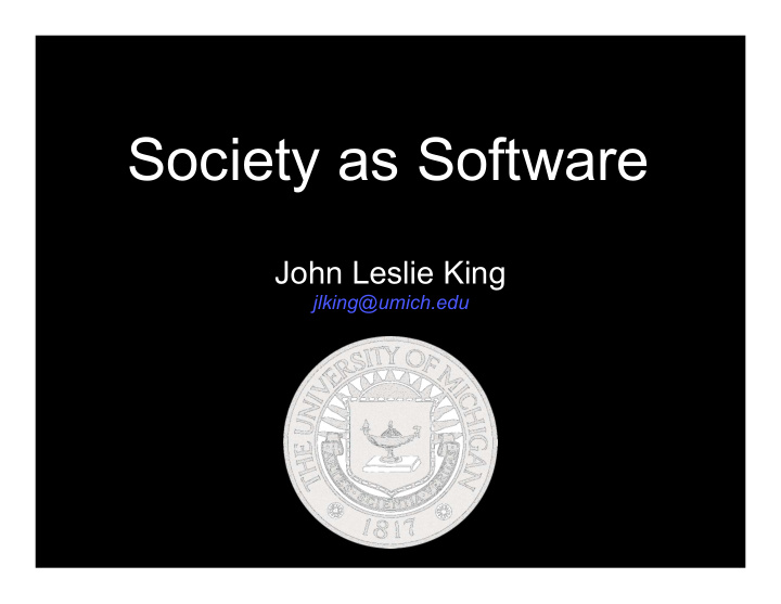 society as software