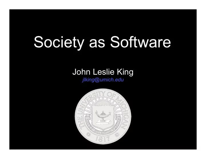 society as software