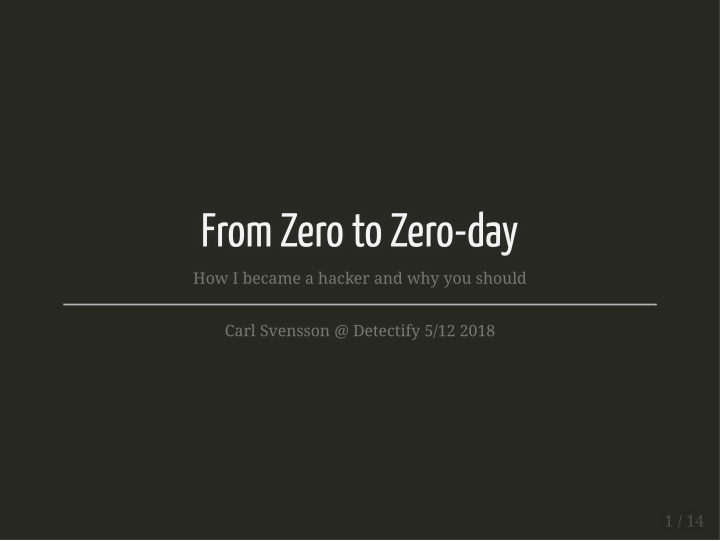 from zero to zero day