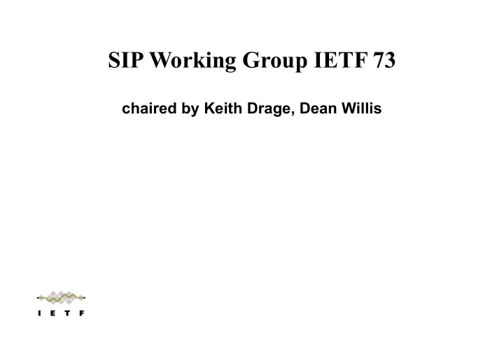 sip working group ietf 73