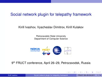 Social network plugin for telepathy framework  Kirill Ivashov, Vyacheslav Dimitrov, Kirill Kulakov
