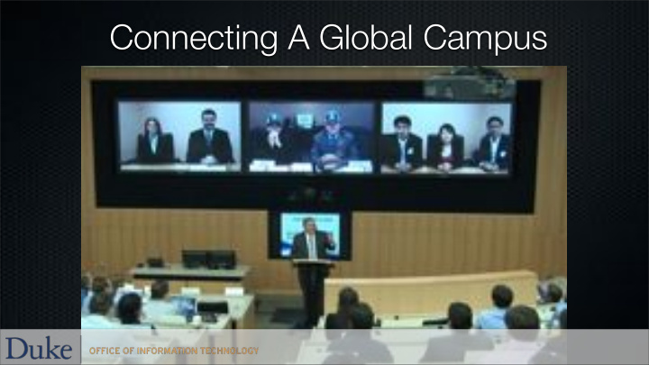 connecting a global campus the landscape the landscape