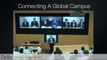 Connecting A Global Campus  The Landscape  The Landscape  Institutional Perspective:  Duke Global