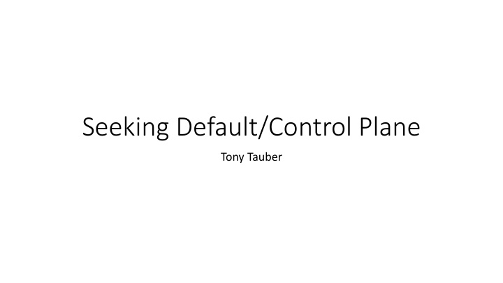 seeking default control plane