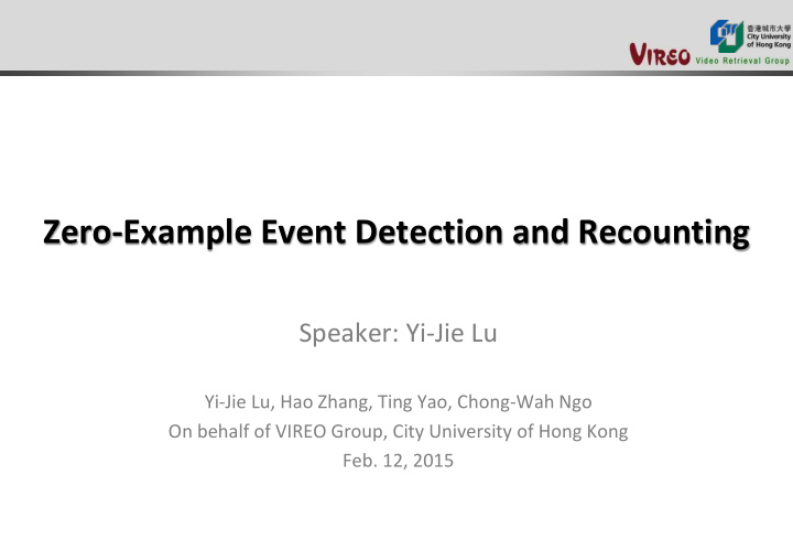 zero example event detection and recounting