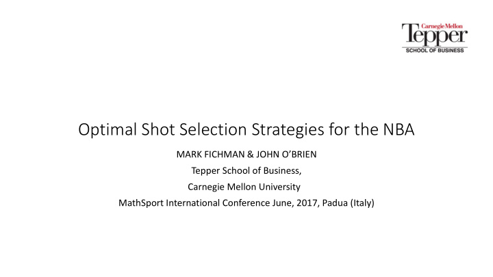 optimal shot selection strategies for the nba