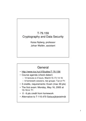 General   http://www.tcs.hut.fi/Studies/T-79.159/   Course agenda (check dates!)   12