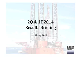 31 July 2014  Executive Summary  2Q2014 Performance    Net profit stands at $1.0 million due to