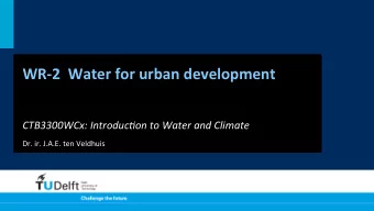 WR-2    Water  for  urban  development    CTB3300WCx:  Introduc2on  to