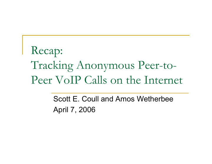 recap tracking anonymous peer to peer voip calls on the