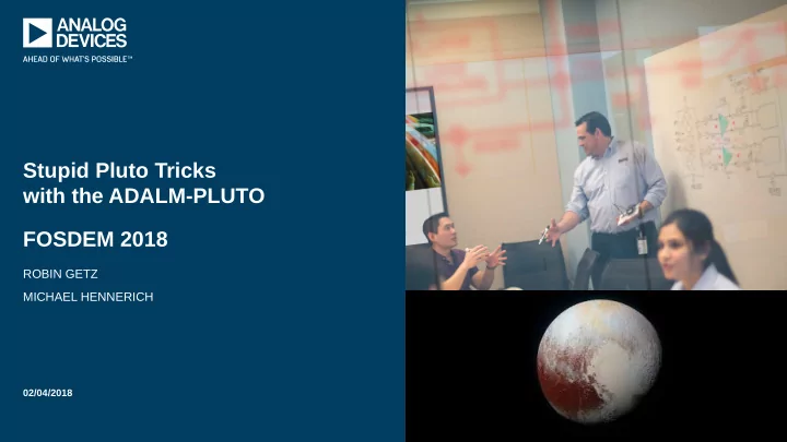 stupid pluto tricks with the adalm pluto fosdem 2018