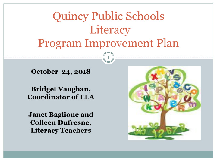 quincy public schools literacy program improvement plan