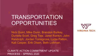 OPPORTUNITIES  Nick Quint, Mike Dunn, Brandon Burkey,  Durrelle Scott, Greg Tew, Janet Rankin, John