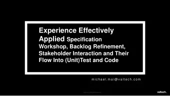 Experience Effectively Applied Specification  Workshop, Backlog Refinement,  Stakeholder