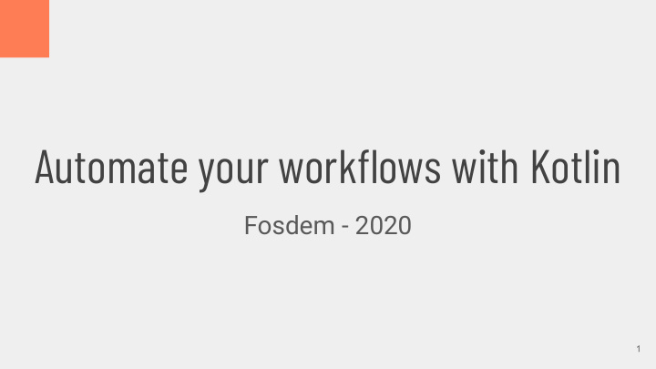 automate your workflows with kotlin