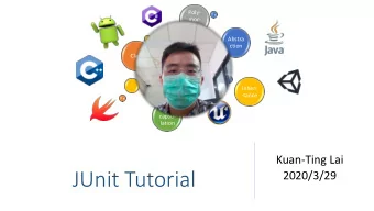 JUnit Tutorial  2020/3/29 JUnit  Automatic Testing  Unit-testing framework  &quot;test a