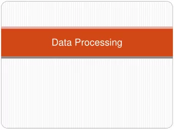 Data Processing  WWW and search  Internet introduced a new challenge in the form of a  web